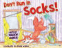 Don't Run in Socks!