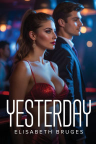 Title: Yesterday, Author: Elisabeth Bruges