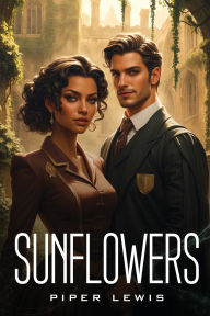 Title: Sunflowers, Author: Piper Lewis