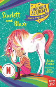 Title: Unicorn Academy: Scarlett and Blaze, Author: Julie Sykes