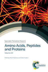 Title: Amino Acids, Peptides and Proteins: Volume 42 / Edition 1, Author: Maxim Ryadnov