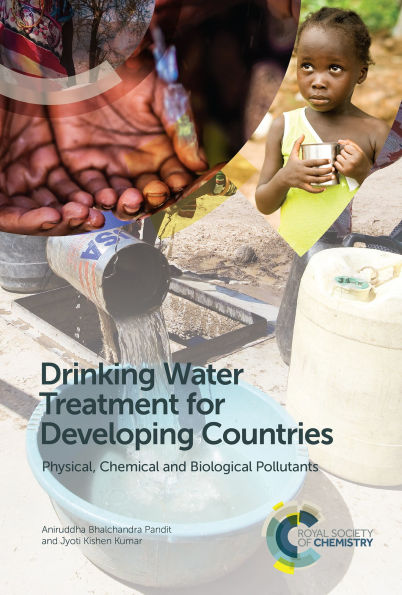 Drinking Water Treatment for Developing Countries: Physical, Chemical and Biological Pollutants / Edition 1