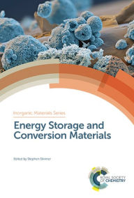 Title: Energy Storage and Conversion Materials / Edition 1, Author: Stephen Skinner