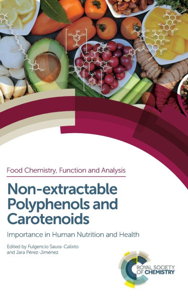 Non-extractable Polyphenols and Carotenoids: Importance in Human Nutrition and Health