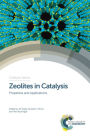 Zeolites in Catalysis: Properties and Applications