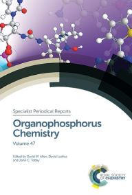 Title: Organophosphorus Chemistry: Volume 47 / Edition 1, Author: David W Allen