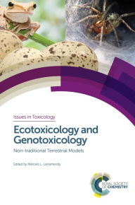 Title: Ecotoxicology and Genotoxicology: Non-traditional Terrestrial Models, Author: Tom Kofler