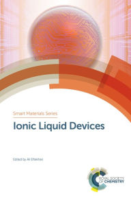 Title: Ionic Liquid Devices, Author: Ali Eftekhari