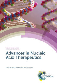 Title: Advances in Nucleic Acid Therapeutics / Edition 1, Author: Sudhir Agrawal