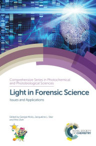 Title: Light in Forensic Science: Issues and Applications, Author: Giorgia Miolo