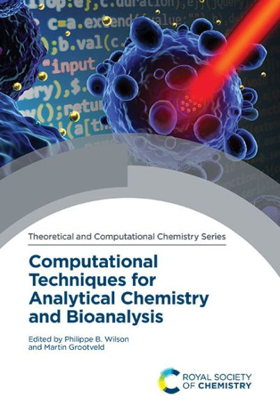 Computational Techniques for Analytical Chemistry and Bioanalysis / Edition 1