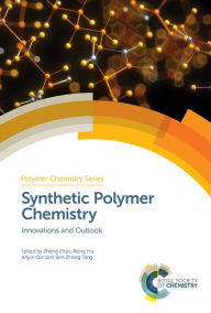 Title: Synthetic Polymer Chemistry: Innovations and Outlook, Author: Zheng Zhao