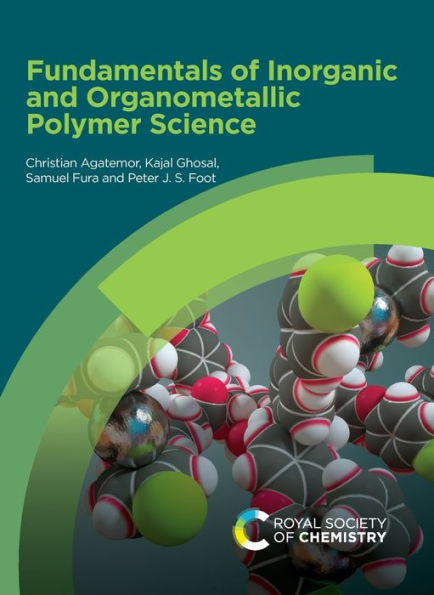 Fundamentals of Inorganic and Organometallic Polymer Science