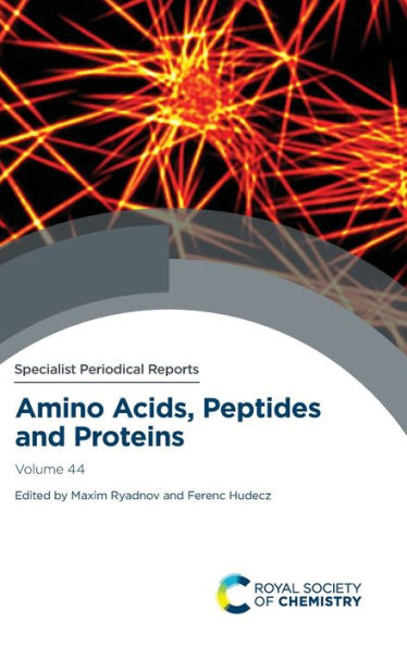 Amino Acids, Peptides and Proteins: Volume 44 / Edition 1