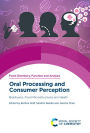 Oral Processing and Consumer Perception: Biophysics, Food Microstructures and Health