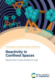 Title: Reactivity in Confined Spaces, Author: Gareth Lloyd