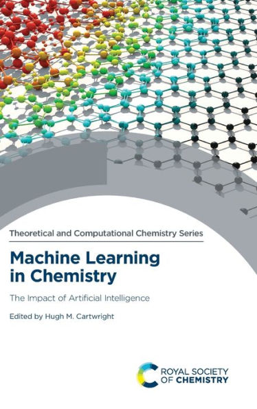 Machine Learning in Chemistry: The Impact of Artificial Intelligence / Edition 1