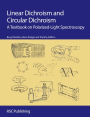 Linear Dichroism and Circular Dichroism: A Textbook on Polarized-Light Spectroscopy