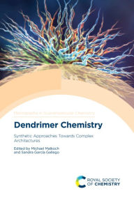 Title: Dendrimer Chemistry: Synthetic Approaches Towards Complex Architectures, Author: Michael Malkoch