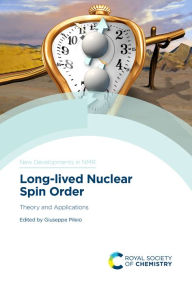 Title: Long-lived Nuclear Spin Order: Theory and Applications, Author: Giuseppe Pileio