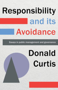Title: Responsibility and its Avoidance, Author: Donald Curtis