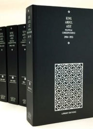 Title: King Abdul Aziz: Political Correspondence 1904-1953 4 Hardback Volume Set, Author: A. Burdett