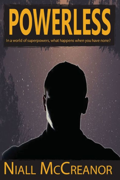 Powerless: a world of superpowers, what happens when you have none?