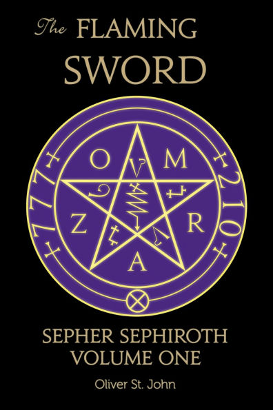 The Flaming Sword Sepher Sephiroth Volume One