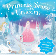 Title: Princess Snow and the Unicorn, Author: Jenny Wren