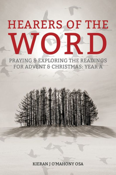 Hearers of the Word: Praying and exploring readings for Advent Christmas, Year A