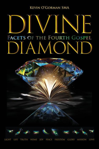 Divine Diamond: Facets of the Fourth Gospel