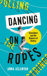 Books pdf files free download Dancing On Ropes MOBI