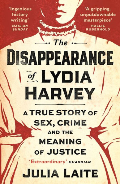 the Disappearance of Lydia Harvey: A True Story Sex, Crime and Meaning Justice