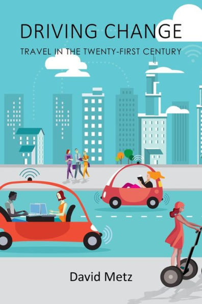 Driving Change: Travel in the Twenty-First Century