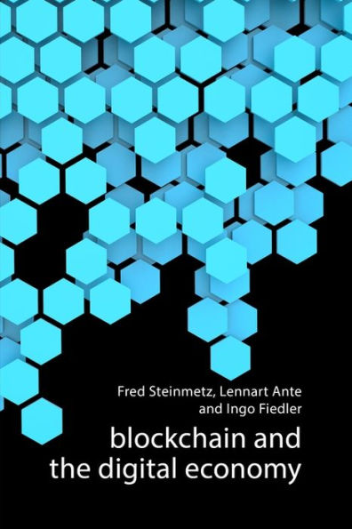 Blockchain and The Digital Economy: Socio-Economic Impact of Technology