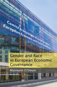 Title: Gender and Race in European Economic Governance, Author: Muireann O'Dwyer