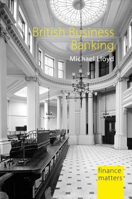 British Business Banking: The Failure of Finance Provision for SMEs