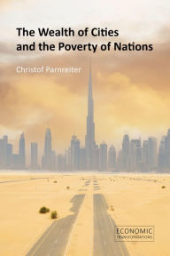 Title: The Wealth of Cities and the Poverty of Nations, Author: Christof Parnreiter