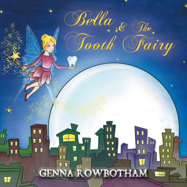 Bella & The Tooth Fairy