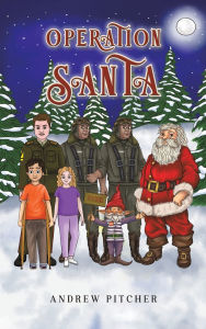 Title: Operation Santa, Author: Andrew Pitcher