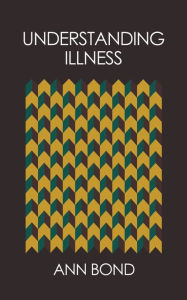 Title: Understanding Illness, Author: Ann Bond