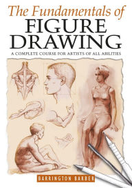 Title: The Fundamentals of Figure Drawing, Author: Barrington Barber