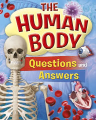 Title: The Human Body Questions and Answers, Author: Thomas Canavan