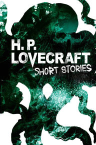 Title: H. P. Lovecraft Short Stories, Author: H. P. Lovecraft