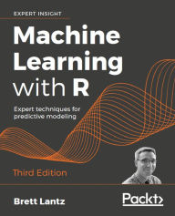 Title: Machine Learning with R: Expert techniques for predictive modeling, Author: Brett Lantz