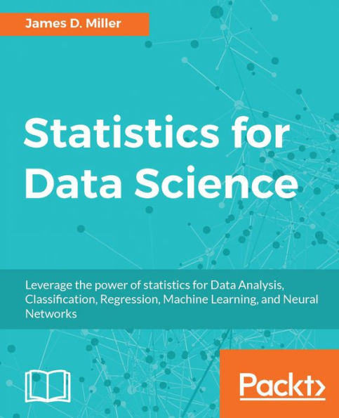 Statistics for Data Science: Get your statistics basics right before diving into the world of data science