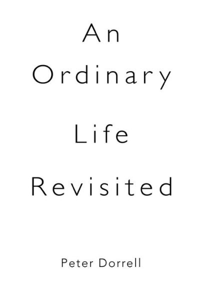 An Ordinary Life Revisited