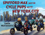 Spifford Max and the Cycle Pups Go to New York City
