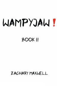 Title: WampyJaw, Author: Zachary Maxwell