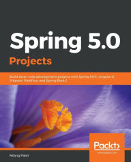 Title: Spring 5.0 Projects, Author: Nilang Patel
